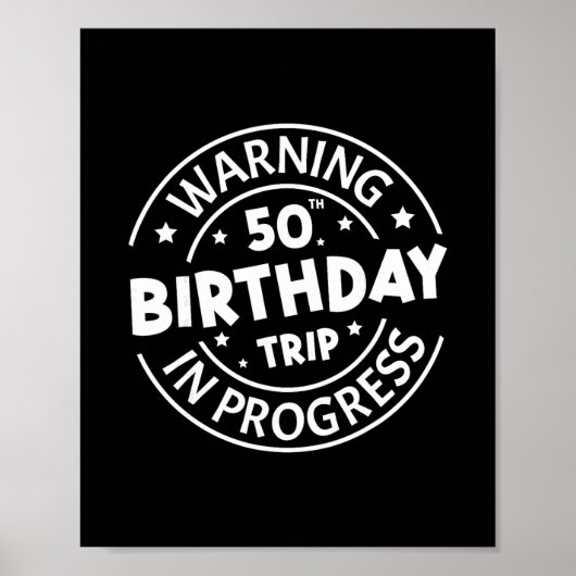 警告: 50歳の誕生日旅行進行中 おもしろ 50代 ポスター (正面)