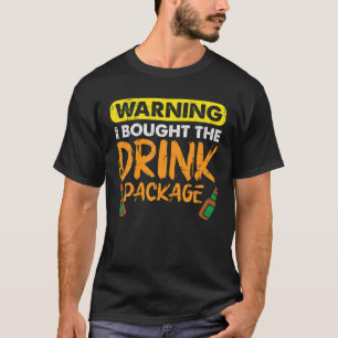'警告 I 買 Drink Package Beer Cruse Drinkin Tシャツ