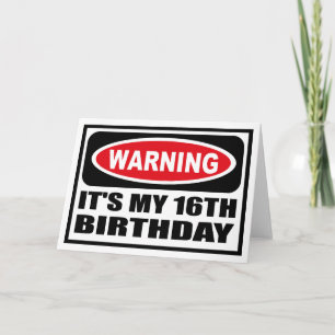 '警告 ITは私の16番目の誕生日のグリーティングカードです カード