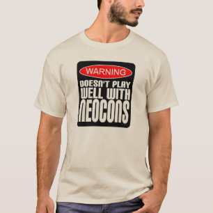 警告: Neoconsとよく遊びません Tシャツ