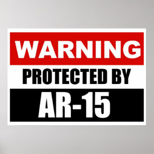 警告s - 保護 BY AR-15 Poster/Sign ポスター