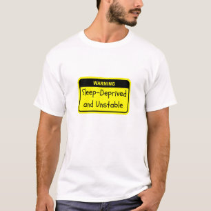 警告s：睡眠不足で不安定 tシャツ