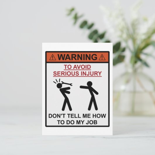 警告s – 私の仕事のやり方を教えないで ポストカード (スタンド正面)
