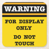 警告s for DisplayのみTouch スクエアペーパーコースター (正面)