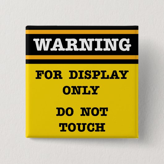 警告s for DisplayのみTouch 缶バッジ (正面)