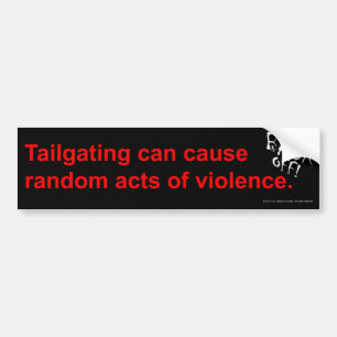 警告Tailgaters及び任意暴力行為 バンパーステッカー