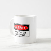 警報! 今度は私は21才であり、 コーヒーマグカップ (正面左)