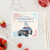 警察おもしろいが現れるまでパーティーを離婚する スタンダードカクテルナプキン (インサイチュ)