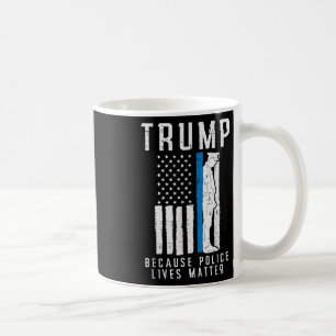 警察がPro Trump Thin Blue Line Us Fを住んでいるので コーヒーマグカップ