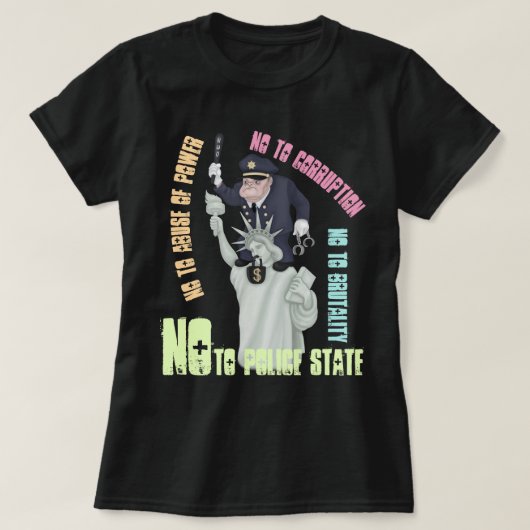警察に州Tシャツはない Tシャツ (デザイン正面)