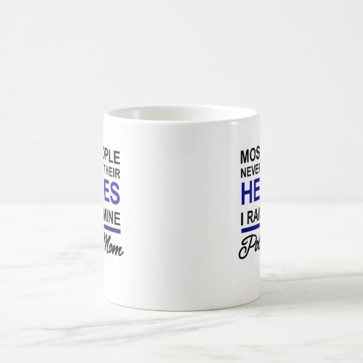 警察のお母さん-私の英雄を育てました コーヒーマグカップ (中央)