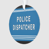 警察のディスパッチャー オーナメント (正面)