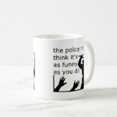 警察のユーモアセンス　面白いマグカップ コーヒーマグカップ (正面右)