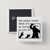 警察のユーモア感覚ボタおもしろいンバッジ 缶バッジ (正面&裏面)