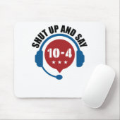 警察の緊急派遣を停止し、10-4と言う マウスパッド (マウス)