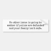 警察の資金を引き落とすと家族は危険な状態になる バンパーステッカー (正面)