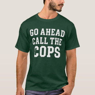警察を呼べ Tシャツ
