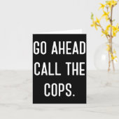 警察を呼んでみろ 面白Tシャツ カード (黄色い花)