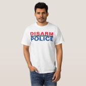 警察を武装解除する Tシャツ (正面フル)