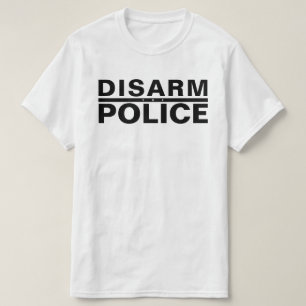 警察を武装解除する Tシャツ