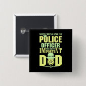警察パパ |法執行 |父の日 缶バッジ (正面&裏面)