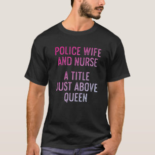 警察妻ナースライフRnママ34 Tシャツ