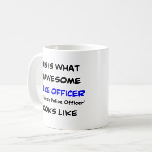 警察官ではなく女性警察官素晴らし、 コーヒーマグカップ (正面左)