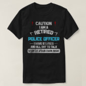 警察官の退職ギフトおもしろいポ退職したリ Tシャツ (デザイン正面)