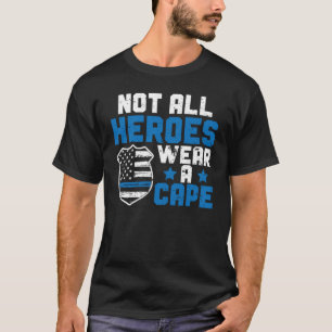 警察官ブルーラインすべてのヒーローではない衣服Aキャップ Tシャツ
