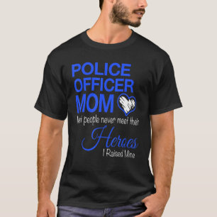 警察官ママほとんどの人は彼に会わない Tシャツ