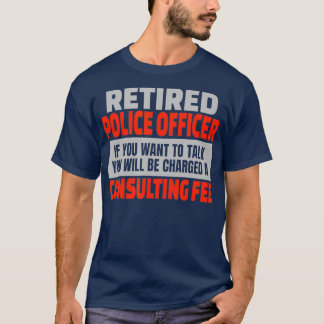 警察官退職した退職おもしろいパーティー Tシャツ