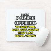 警察官…私が間違っていないと仮定する マウスパッド (マウス)