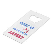 警退職した察の最高責任者 – American-おもしろい クレジットカード栓抜き (裏面アングル)