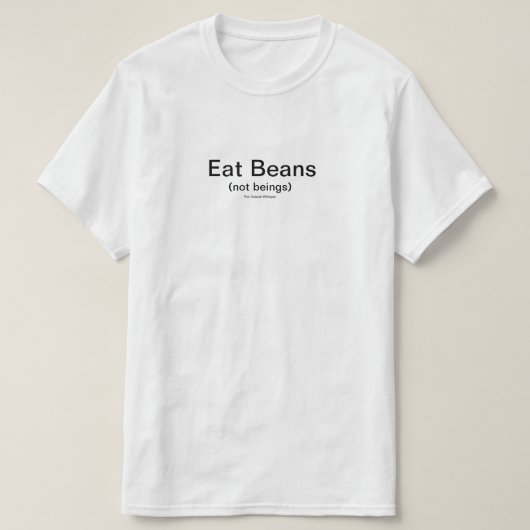 豆のワイシャツを食べて下さい(白い) Tシャツ (デザイン正面)