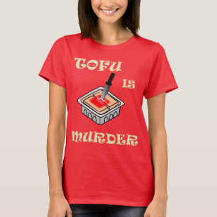 豆腐は殺害です Tシャツ