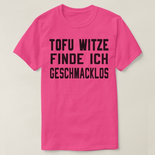 豆腐ウィッツシンドgeschmacklos tシャツ (デザイン正面)