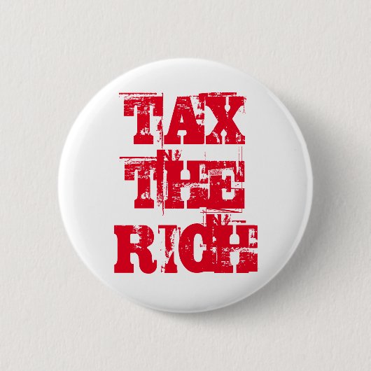 豊かな社会主義進歩的タイポグラフィに課税 缶バッジ (正面)