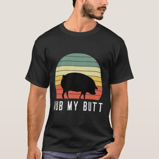 豚こする私のお尻ピットマスターBbqポークバイコングリル Tシャツ (正面)