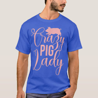 豚の女熱狂する性の豚の恋人の豚所有者 Tシャツ