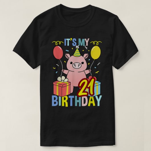 豚の恋人のための私の21歳の誕生日の豚 Tシャツ (デザイン正面)