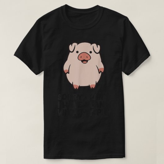 豚の農家申し訳なく、豚との予定がない Tシャツ (デザイン正面)