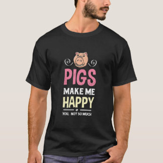 豚は私を幸せにするあまり農場農家豚 Tシャツ