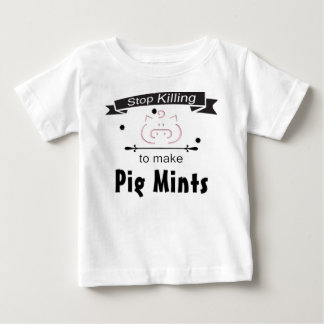 豚ストップ肉を作るために豚を殺すこと ベビーTシャツ
