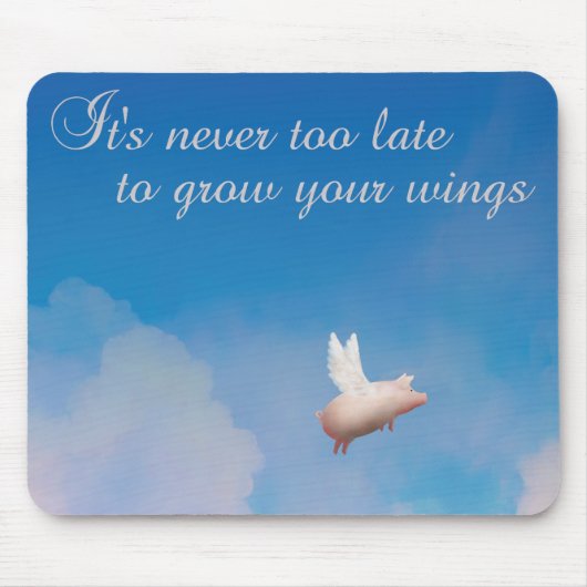 豚飛んでいるの成長は決して遅すぎる マウスパッド (正面)