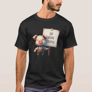 豚 - 人をもっと食べろ Tシャツ