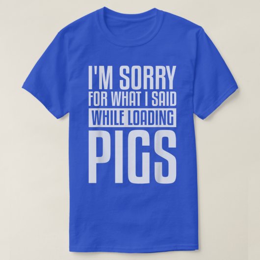 豚Fを積み込み中に申し訳ない Tシャツ (デザイン正面)