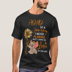 象のADHDは私が計画したことのない旅である Tシャツ