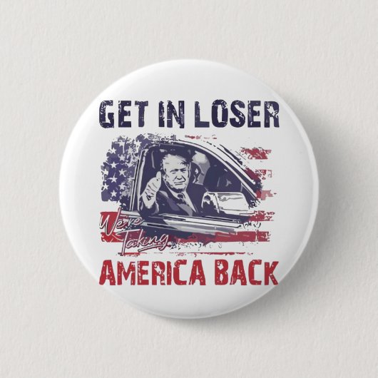 負け組に入れアメリカを取り戻すトランプ 缶バッジ (正面)