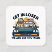 負け組に入れ、タコスを手に入れる スクエア名刺 (正面)