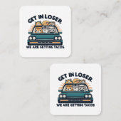 負け組に入れ、タコスを手に入れる スクエア名刺 (正面/裏面)